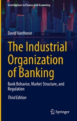 The Industrial Organization of Banking - David Vanhoose