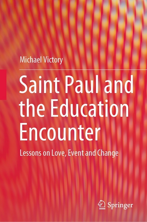 Saint Paul and the Education Encounter -  Michael Victory