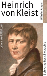 Heinrich von Kleist - Wilhelm Amann