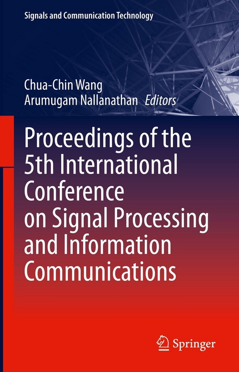 Proceedings of the 5th International Conference on Signal Processing and Information Communications - 