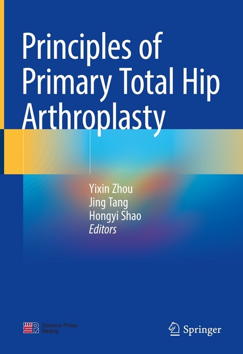 Principles of Primary Total Hip Arthroplasty - 