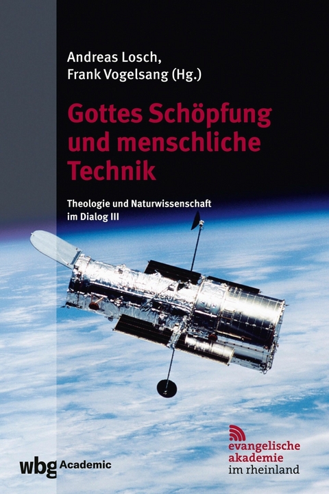 Gottes Schöpfung und menschliche Technik - 