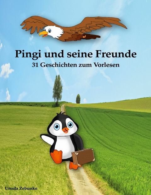 Pingi und seine Freunde -  Ursula Zebunke