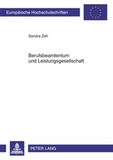 Berufsbeamtentum und Leistungsgesellschaft - Sandra Zeh