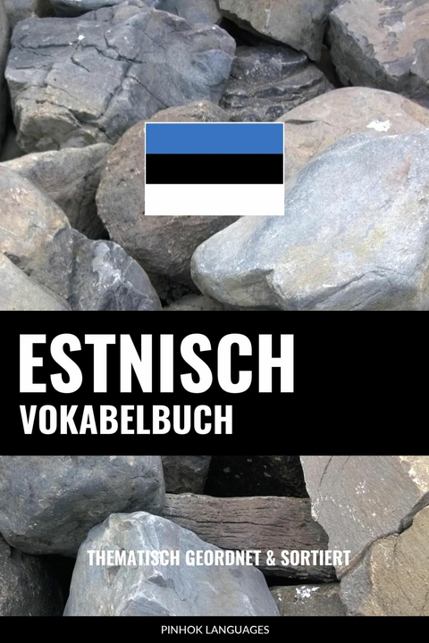 Estnisch Vokabelbuch - Pinhok Languages