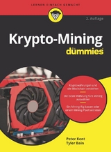 Krypto-Mining für Dummies - Peter Kent, Tyler Bain