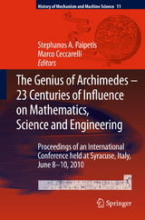 The Genius of Archimedes -- 23 Centuries of Influence on Mathematics, Science and Engineering - 