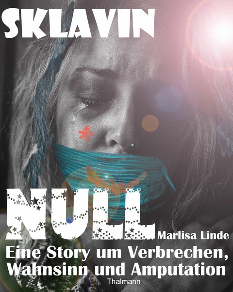 Sklavin Null - Rodrigo Thalmann, Marlisa Linde