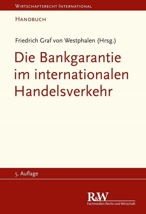 Die Bankgarantie im internationalen Handelsverkehr - 