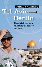 Tel Aviv - Berlin - Fredy Gareis