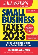 J.K. Lasser's Small Business Taxes 2023 -  Barbara Weltman