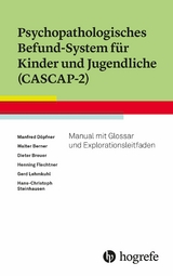 Psychopathologisches Befund-System für Kinder und Jugendliche (CASCAP-2) - Manfred Döpfner, Walter Berner, Dieter Breuer, Henning Flechtner, Gerd Lehmkuhl, Hans-Christoph Steinhausen