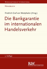 Die Bankgarantie im internationalen Handelsverkehr - 