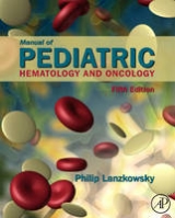 Manual of Pediatric Hematology and Oncology - Lanzkowsky, Philip