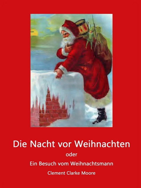 Die Nacht vor Weihnachten - Clement Clarke Moore