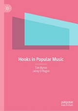 Hooks in Popular Music - Tim Byron, Jadey O’Regan