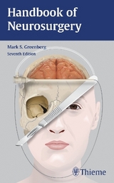 Handbook of Neurosurgery - Mark S. Greenberg