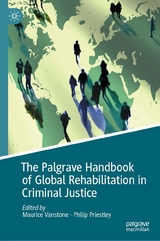 The Palgrave Handbook of Global Rehabilitation in Criminal Justice - 