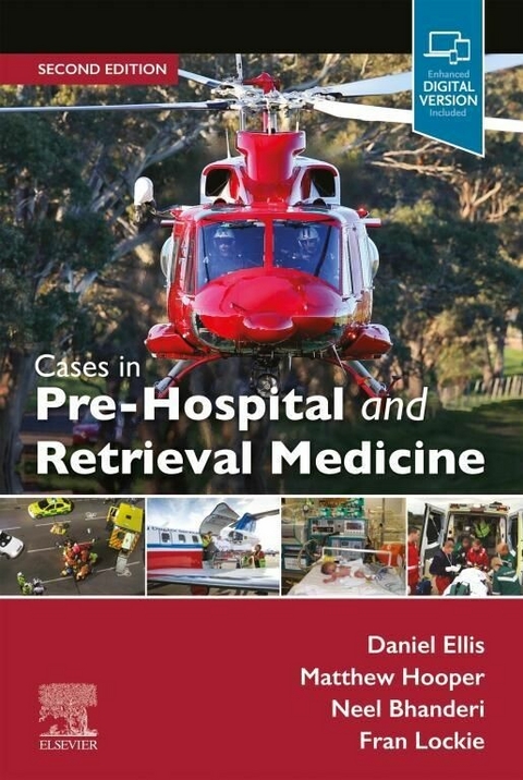 Cases in Pre-hospital and Retrieval Medicine -  Neel Bhanderi,  Daniel Ellis,  Matthew Hooper,  Fran Lockie