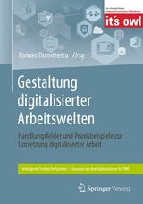 Gestaltung digitalisierter Arbeitswelten - 