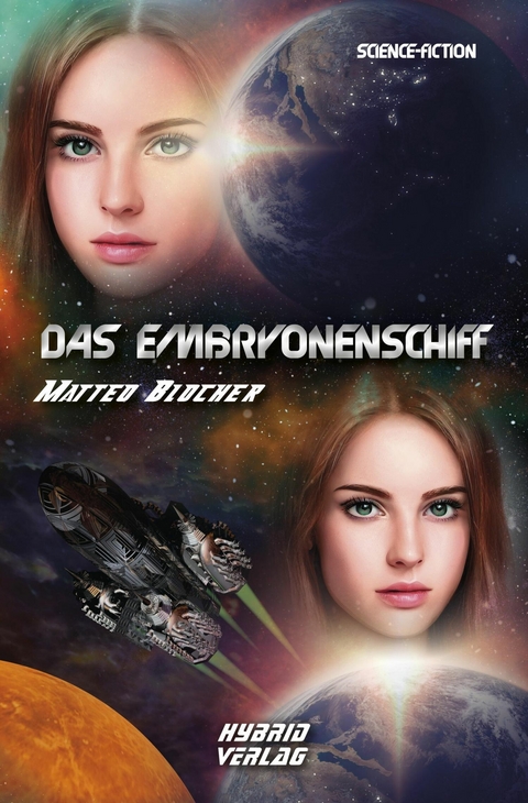 Das Embryonenschiff - Matteo Blocher