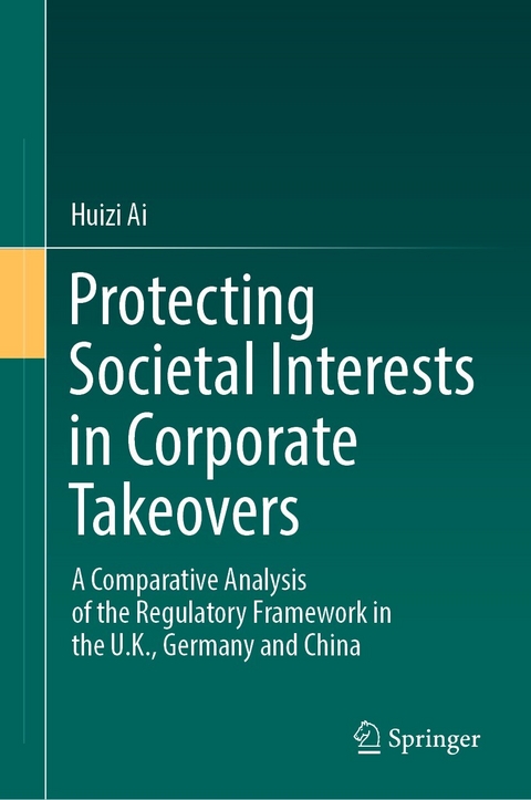 Protecting Societal Interests in Corporate Takeovers - Huizi Ai