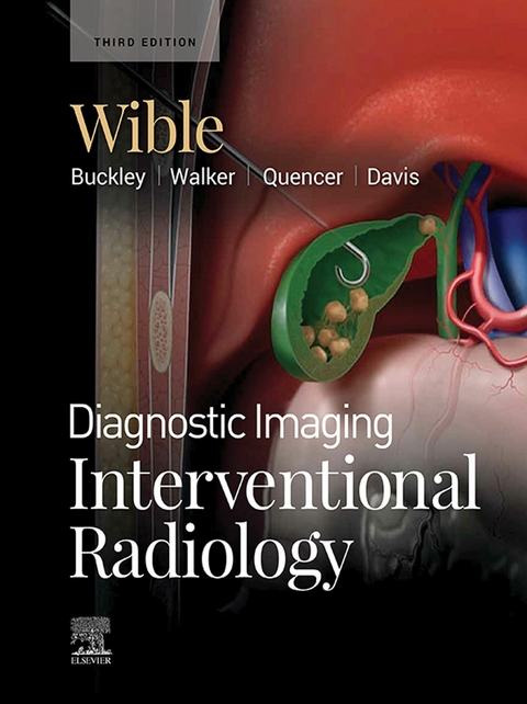 Diagnostic Imaging: Interventional Radiology E-Book -  Brandt C. Wible