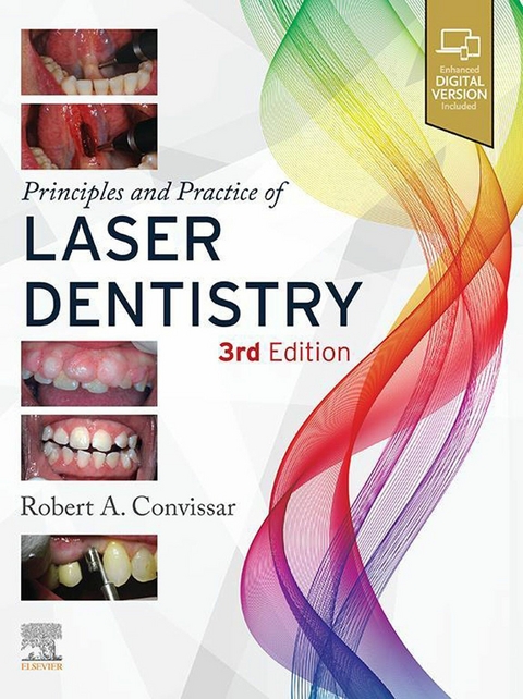 Principles and Practice of Laser Dentistry - E-Book -  Robert A. Convissar