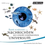 Nachrichten aus einem unbekannten Universum - Frank Schätzing