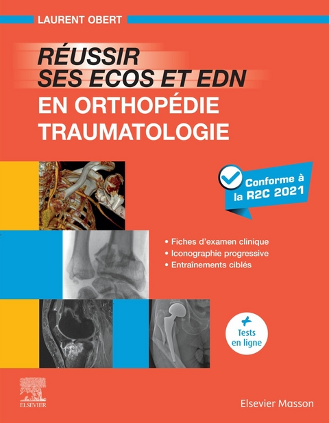 Réussir ses ECOS et EDN en Orthopédie – Traumatologie -  Laurent Obert