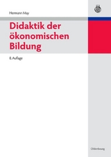 Didaktik der ökonomischen Bildung - May, Hermann