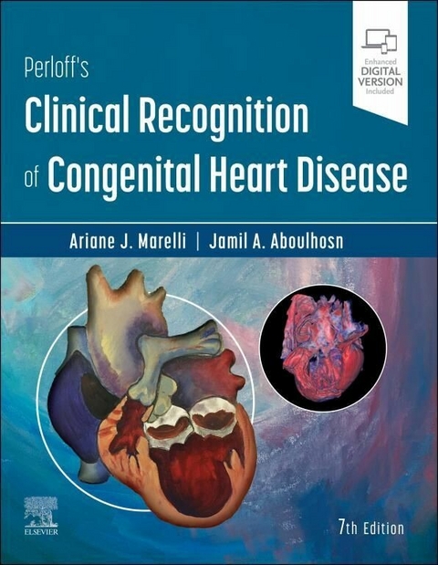 Perloff's Clinical Recognition of Congenital Heart Disease E-Book -  Jamil Aboulhosn,  Ariane Marelli