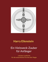 Ein Vielzweck-Zauber für Anfänger - Harry Eilenstein