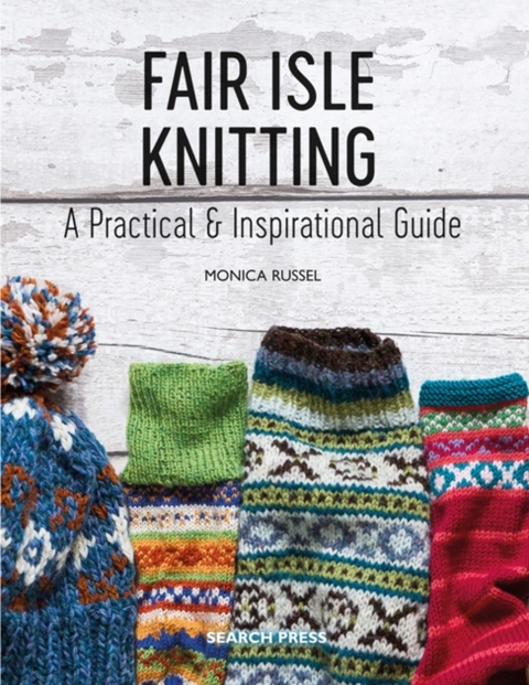 Fair Isle Knitting -  Monica Russel