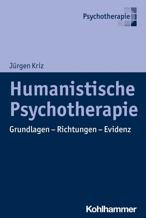 Humanistische Psychotherapie -  Jürgen Kriz