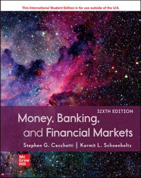 Money, Banking and Financial Markets ISE -  Stephen Cecchetti,  Kermit Schoenholtz