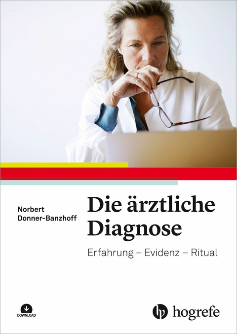 Die ärztliche Diagnose - Norbert Donner-Banzhoff