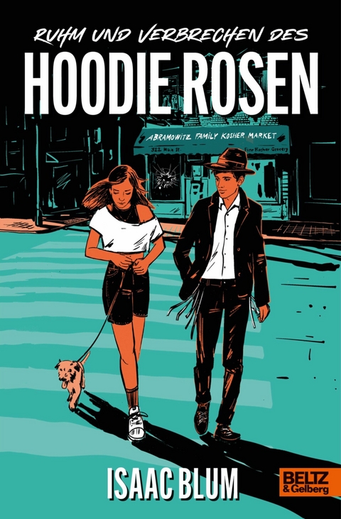 Ruhm und Verbrechen des Hoodie Rosen -  Isaac Blum