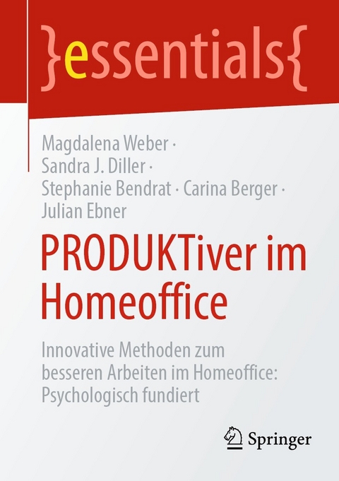 PRODUKTiver im Homeoffice - Magdalena Weber, Sandra J. Diller, Stephanie Bendrat, Carina Berger, Julian Ebner