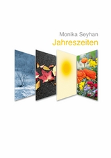 Jahreszeiten - Monika Seyhan