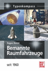 Bemannte Raumfahrzeuge - Eugen Reichl