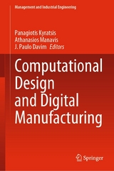 Computational Design and Digital Manufacturing - 