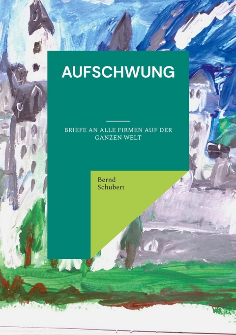 Aufschwung -  Bernd Schubert