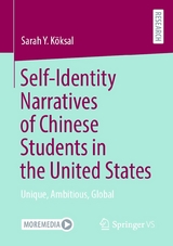 Self-Identity Narratives of Chinese Students in the United States - Sarah Y. Köksal