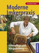 Moderne Imkerpraxis - Friedrich Pohl