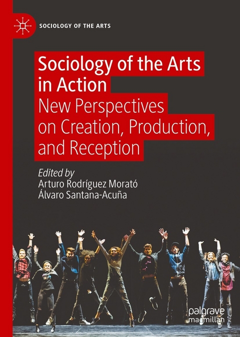 Sociology of the Arts in Action - 