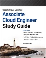 Google Cloud Certified Associate Cloud Engineer Study Guide -  Dan Sullivan