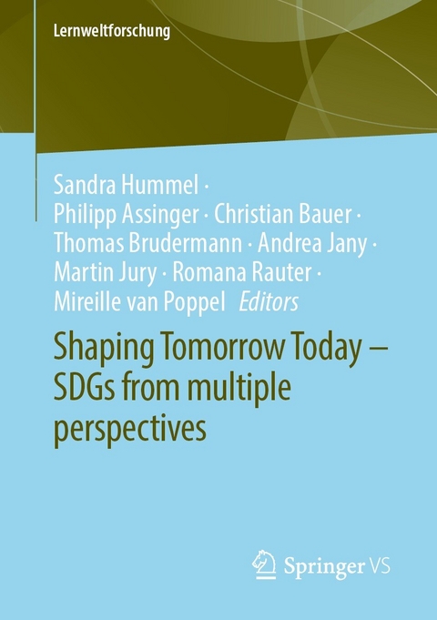 Shaping Tomorrow Today – SDGs from multiple perspectives - 