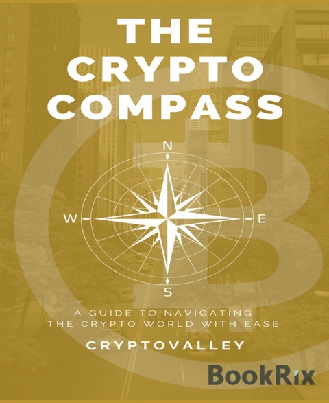 The Crypto Compass - Crypto Valley