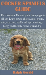 Cocker Spaniels Guide - Ralph Gerald